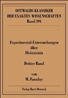 Experimentaluntersuchungen über Elektricität Experimentaluntersuchungen über Elektricität