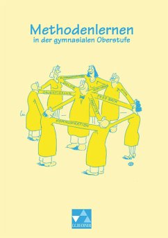 Methodentrainer / Methodenlernen in der gymnasialen Oberstufe - Prozess - Produkt - Präsentation - Deparade, Elke