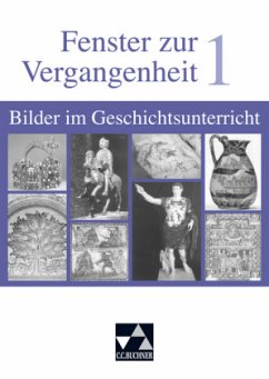 Von der Frühgeschichte bis zum Mittelalter / Fenster zur Vergangenheit 1 - Buntz, Herwig;Erdmann, Elisabeth