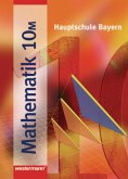 10. Schuljahr, Schülerband M / Mathematik, Hauptschule Bayern, Neubearbeitung