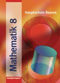8. Schuljahr, Schülerband R / Mathematik, Hauptschule Bayern, Neubearbeitung