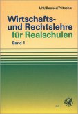 8. Schuljahr / Wirtschafts- und Rechtslehre für Realschulen, Ausgabe Bayern 1