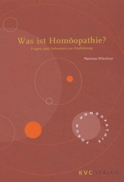 Was ist Homöopathie? - Wischner, Matthias