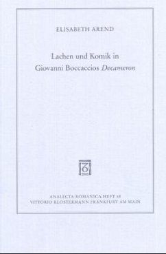 Lachen und Komik in Giovanni Boccaccios Decameron - Arend, Elisabeth