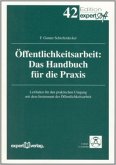 Öffentlichkeitsarbeit: Das Handbuch für die Praxis, m. CD-ROM