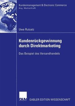 Kundenrückgewinnung durch Direktmarketing - Rutsatz, Uwe