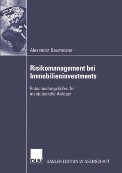 Risikomanagement bei Immobilieninvestments - Baumeister, Alexander