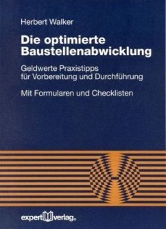 Die optimierte Baustellenabwicklung - Walker, Herbert