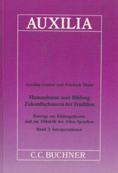 Interpretationen / Humanismus und Bildung, Zukunftschancen der Tradition 2