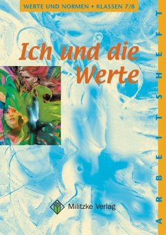 Werte und Normen - Landesausgabe Niedersachsen / Ich und die Werte - Klasse 7/8 / Ich und die Werte - Werte und Normen, Ausgabe Niedersachsen