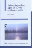 Elektroakupunktur nach Dr. R. Voll - erfahren - erlebt