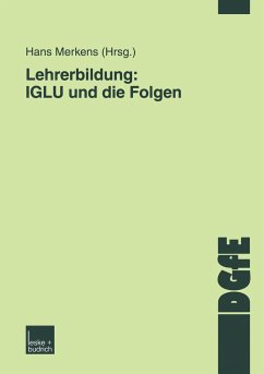 Lehrerbildung: IGLU und die Folgen - Merkens, Hans (Hrsg.)