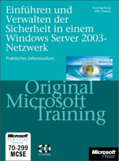 Einführen und Verwalten der Sicherheit in einem Windows Server 2003-Netzwerk, m. 2 CD-ROMs - Northrup, Anthony; Thomas, Orin