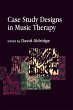 Case Study Designs in Music Therapy - Bild 1