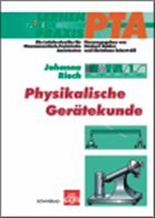 Physikalische Gerätekunde - Riech, J.