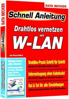 Drahtlos vernetzen mit W-Lan - Lotz, Michael; Pham, Nam Kha; Podlech, Mathias