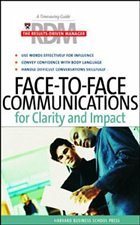 Face-to-Face Communications for Clarity and Impact