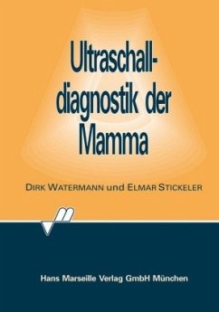 Ultraschalldiagnostik der Mamma - Stickeler, Elmar;Watermann, Dirk