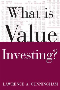 What Is Value Investing? - Cunningham, Lawrence A.