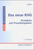 Das neue Rechtsanwaltsvergütungsgesetz (RVG)