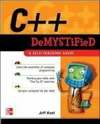 C++ Demystified - Kent, Jeff