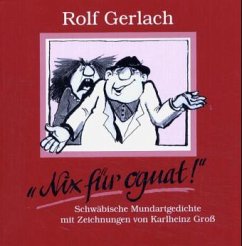 Nix für oguat! - Gerlach, Rolf