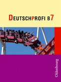 Deutschprofi - Ausgabe B. Zum neuen Lehrplan für Hauptschulen in Bayern
