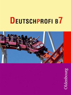 Deutschprofi - Ausgabe B. Zum neuen Lehrplan für Hauptschulen in Bayern - Knapp, Werner