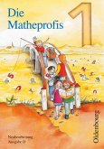Die Mathepropfis - Ausgabe D. Neubearbeitung für alle Bundesländer ausser Bayern Schülerbuch 1. Schuljahr