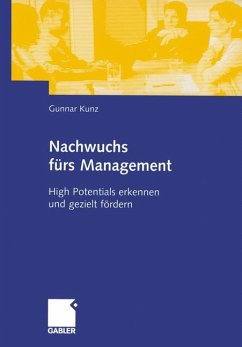Nachwuchs fürs Management - Kunz, Gunnar