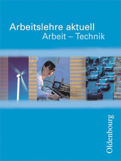 Cover Arbeitslehre aktuell. Arbeit - Technik