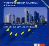 Aufbaustufe zum Lehr- und Arbeitsbuch / Wirtschaftsdeutsch für Anfänger