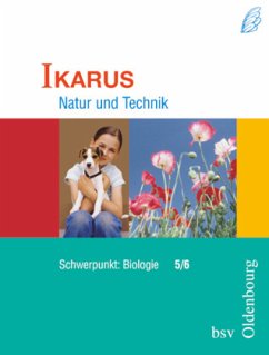 Ikarus - Natur und Technik - Schwerpunkt Biologie für das Gymnasium in Bayern - 5./6. Jahrgangsstufe / Ikarus, Gymnasium (G8) Bayern