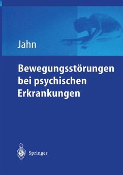 Bewegungsstörungen bei psychischen Erkrankungen - Jahn, Thomas (Hrsg.)