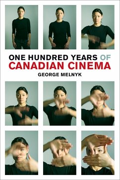 One Hundred Years of Canadian Cinema - Melnyk, George