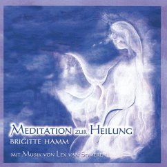 Meditation Zur Heilung - Hamm,Brigitte & Someren,Lex Van