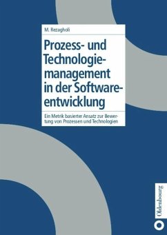 Prozess- und Technologiemanagement in der Softwareentwicklung - Rezagholi, Mohsen