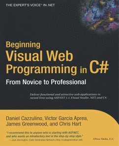 Beginning Visual Web Programming in C - Cazzulino, Daniel; Garcia Aprea, Victor; Greenwood, James; Hart, Chris