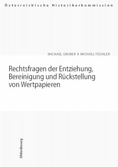 Rechtsfragen der Entziehung, Bereinigung und Rückstellung von Wertpapieren