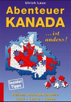 Abenteuer Kanada, Kanada ist anders - Laux, Ulrich