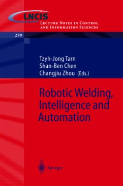 Robotic Welding, Intelligence and Automation - Tarn, Tzyh-Jong / Chen, Shan-Ben / Zhou, Changjiu (eds.)