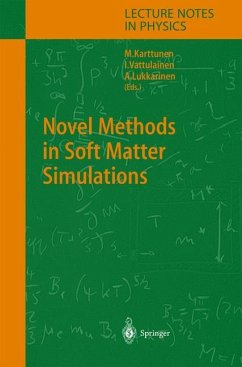 Novel Methods in Soft Matter Simulations - Karttunen, Mikko / Vattulainen, Ilpo / Lukkarinen, Ari (eds.)