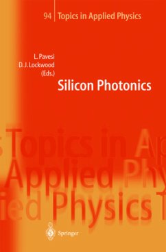 Silicon Photonics - Pavesi, Lorenzo / Lockwood, David J. (eds.)
