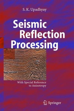 Seismic Reflection Processing - Upadhyay, S.K.