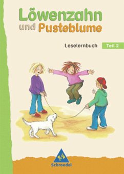 Leselernbuch / Löwenzahn und Pusteblume, Neubearbeitung Tl.2