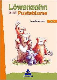Leselernbuch 'Texte durch das Jahr' / Löwenzahn und Pusteblume, Neubearbeitung