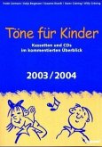 Töne für Kinder, Ausgabe 2003/2004