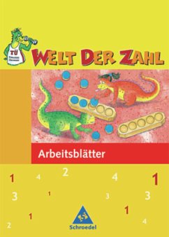 1. Schuljahr, Arbeitsblätter / Welt der Zahl, Ausgabe Grundschule Berlin, Brandenburg, Mecklenburg-Vorpommern u. Thüringen