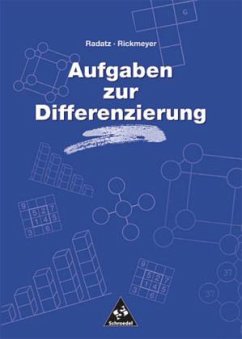 Aufgaben zur Differenzierung im Mathematikunterricht der Grundschule - Radatz, Hendrik; Rickmeyer, Knut