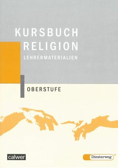 Kursbuch Religion Oberstufe. Lehrermaterialien